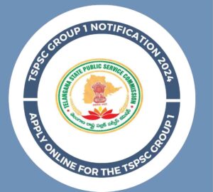 TSPSC Group 1 Notification, 2024